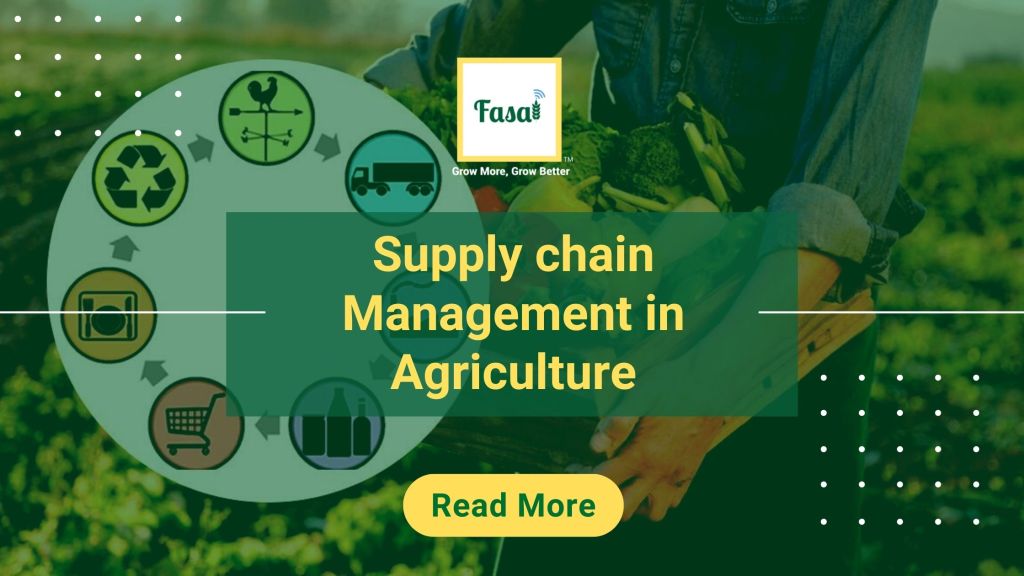 Supply chain management in agriculture